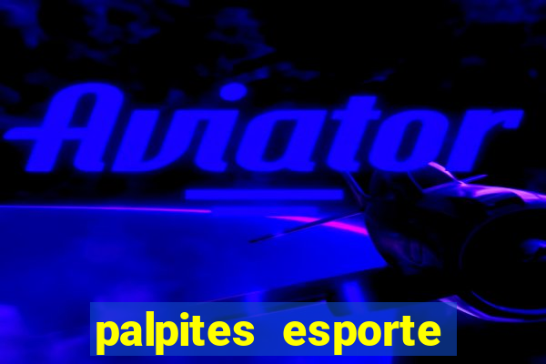 palpites esporte net jogos de hoje